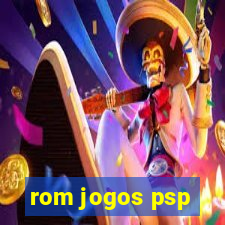 rom jogos psp